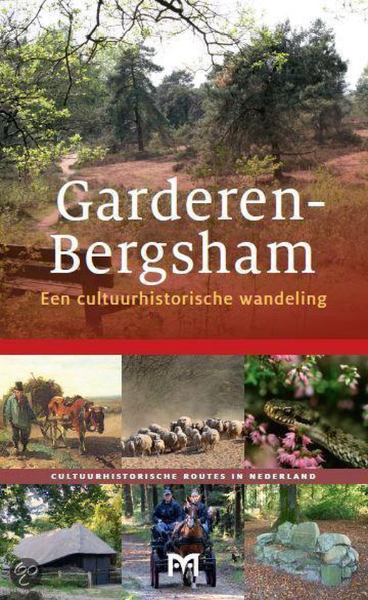 Garderen-Bergsham. Een cultuurhistorische wandeling (Matrijs)